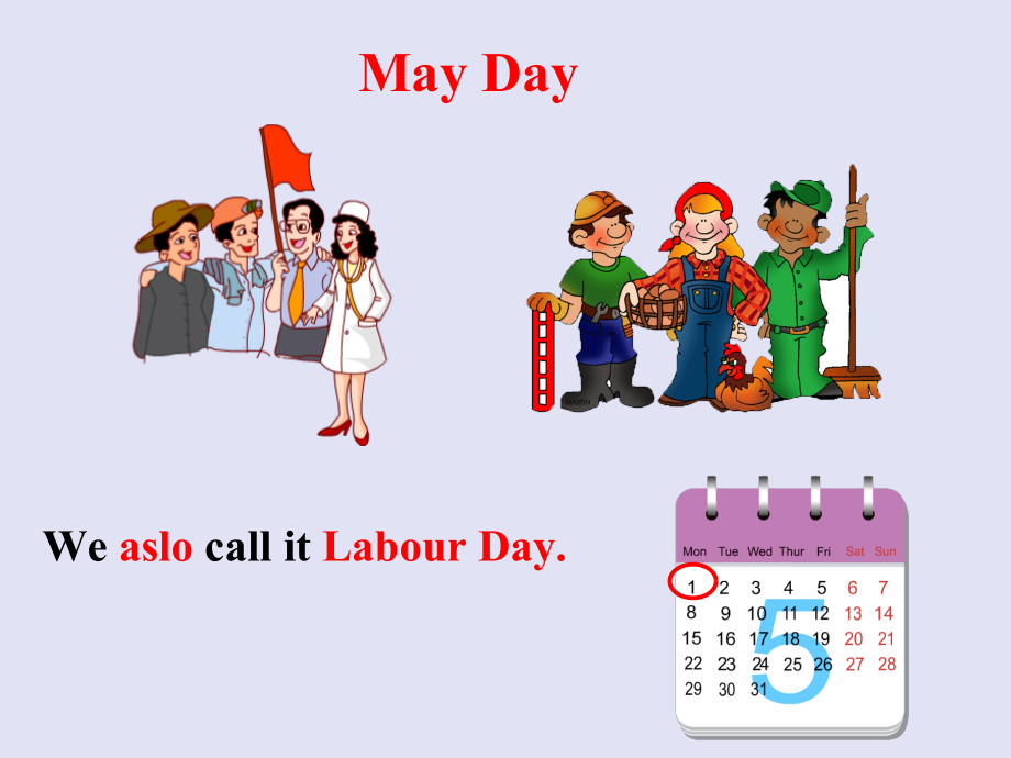 Labor's Day Holiday .